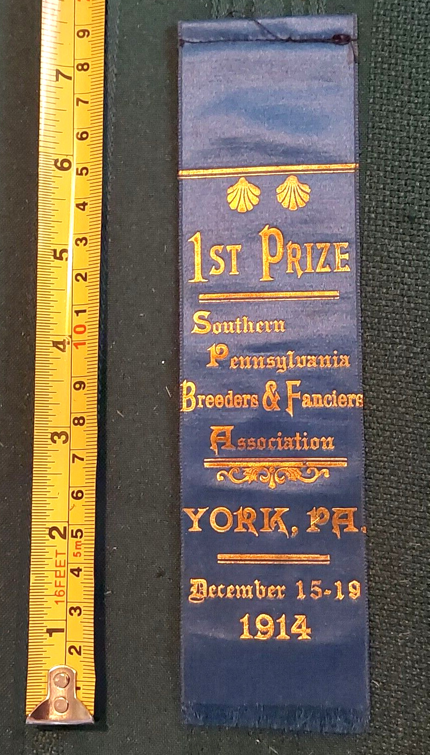 7. 1914 Southern Pennsylvania Breeders & Fanciers Prize Ribbon, York, Pa