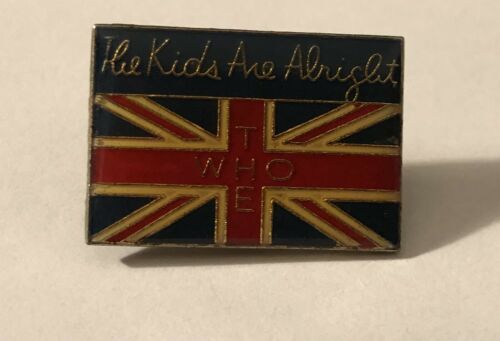 The Who “the Kids Are Alright” Vintage Pin 1980s