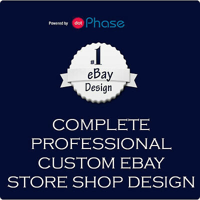 Complete Professional Custom Ebay Store Design 100% Compliant With All New Rules